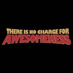 no-charge-for-awesomeness