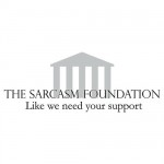 Sarcasm Foundation