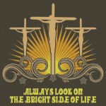 Life of Brian - Bright Side of Life