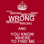 Wrong!