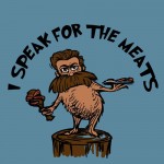 I Speak for the Meats