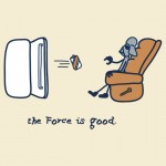 The Force is Good
