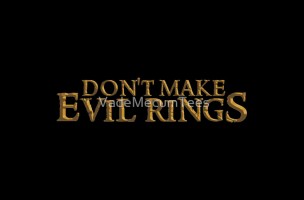Don't Make Evil Rings