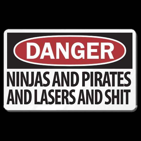 Targa In Metallo Divertente 'Ninjas Pirates Lasers - Danger' 15x21 Cm - MJ 226